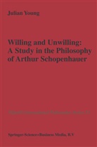 J P Young, J. P. Young, J.P. Young, Julian Young - Willing and Unwilling