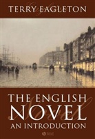 Eagleton, Terry Eagleton, Terry (University of Manchester) Eagleton, Eagleton Terry - The English Novel
