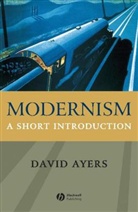 Ayers, D Ayers, David Ayers, David (University of Kent) Ayers - Modernism