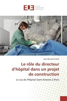 Jean-Bernard Castet, Castet-j - Le role du directeur d hopital