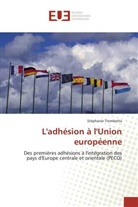 Stéphanie Trombetta, Trombetta-s - L adhesion a l union europeenne