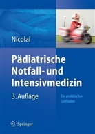 Thomas Nicolai - Pädiatrische Notfall- und Intensivmedizin