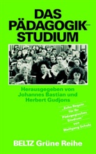 BASTIAN, Bastian, Johanne Bastian, Johannes Bastian, Gudjons, Gudjons... - Das Pädagogik-Studium