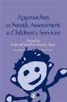 W Rose, Janet Seden, Ruth Sinclair, Jo Tunnard, Harriet Rose Ward, Wendy Rose... - Approaches to Needs Assessment in Children's Services