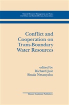 Richar E Just, Richard E Just, Richard E. Just, Netanyahu, Netanyahu, Sinaia Netanyahu - Conflict and Cooperation on Trans-Boundary Water Resources