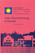 Baker, N Baker, N. Baker, T C Steemers et al, Willeke Palz, T. C. Steemers... - Solar Thermal Energy in Europe An Assessment Study