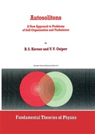 B Kerner, B S Kerner, B. S. Kerner, B.S. Kerner, V V Osipov, V. V. Osipov... - Autosolitons