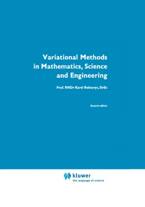 K Rektorys, K. Rektorys, Karel Rektorys - Variational Methods in Mathematics, Science and Engineering