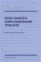 Carl, M Carl, M. Carl, Michael Carl, Way, Way... - Recent Advances in Example-Based Machine Translation