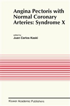 Jua Carlos Kaski, Juan Carlos Kaski, J. C. Kaski, J.C. Kaski, Juan C. Kaski, Juan Carlos Kaski - Angina Pectoris with Normal Coronary Arteries: Syndrome X