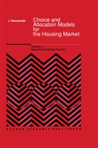 J Rouwendal, J. Rouwendal, Jan Rouwendal - Choice and Allocation Models for the Housing Market
