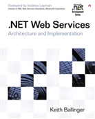 Keith Ballinger - .NET Web Services