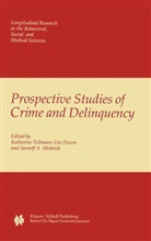 A Mednick, A Mednick, K. T. van Dusen, Sarnoff A. Mednick, T van Dusen, K T van Dusen... - Prospective Studies of Crime and Delinquency