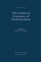 Satya Dev Gupta, Saty Dev Gupta, Satya Dev Gupta, Satya Dev Gupta - The Political Economy of Globalization