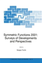 Serge Fomin, Sergey Fomin - Symmetric Functions 2001: Surveys of Developments and Perspectives