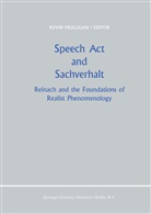 Mulligan, K Mulligan, K. Mulligan, Kevin Mulligan - Speech Act and Sachverhalt