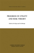 G. M. Hagen, G.M. Hagen, M Hagen, G M Hagen, Fred Wenstop, Wenstøp... - Progress in Utility and Risk Theory