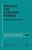 G Schlesinger, G. Schlesinger, George N. Schlesinger - Religion and Scientific Method