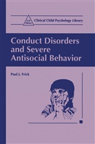 Paul J Frick, Paul J. Frick - Conduct Disorders and Severe Antisocial Behavior