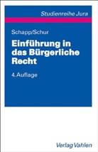 Jan Schapp, Wolfgang Schur, Wolfgang Schurr, Ja Schapp, Schur - Einführung in das Bürgerliche Recht