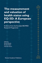 Richard Brooks, F. Charro, F. de Charro, Frank de Charro, F de Charro, F. de Charro... - The Measurement and Valuation of Health Status Using EQ-5D: A European Perspective