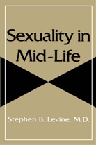 Stephen B Levine, Stephen B. Levine - Sexuality in Mid-Life