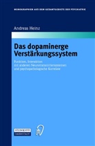 Andreas Heinz - Das dopaminerge Verstärkungssystem