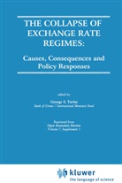Georg S Tavlas, George S Tavlas, George S. Tavlas - The Collapse of Exchange Rate Regimes