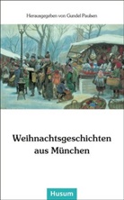Gunde Paulsen, Gundel Paulsen - Weihnachtsgeschichten aus München