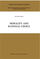 J Baron, J. Baron - Morality and Rational Choice