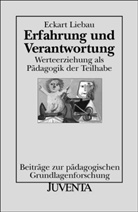 Liebau, Eckart Liebau, H.-W. Leonhard, Eckart Liebau, M. Winkler - Erfahrung und Verantwortung