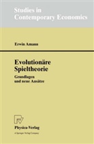 Erwin Amann - Evolutionäre Spieltheorie