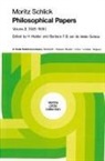 Moritz Schlick, B. F. B. van de Velde-Schlick, F B van de Velde-Schlick, F B van de Velde-Schlick, Hen L Mulder, Henk L Mulder... - Philosophical Papers