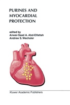 A. Abd-Elfattah, Anwar-Saad A. Abd-Elfattah, Anwar-Saad A Abd-Elfattah, Anwar-Saad A. Abd-Elfattah, Andrew Wechsler, Andrew S Wechsler... - Purines and Myocardial Protection