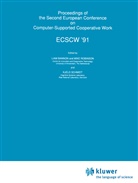Liam Bannon, Mik Robinson, Mike Robinson, K Schmidt, K. Schmidt, Kjeld Schmidt - Proceedings of the Second European Conference on Computer-Supported Cooperative Work - ECSCW '91
