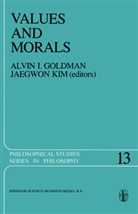 A. I. Goldman, A.I. Goldman, I Goldman, A I Goldman, Jaegwon Kim, Jaegwon Kim... - Values and Morals