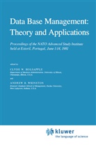 B Whinston, B Whinston, Clyd Holsapple, Clyde Holsapple, Clyde W. Holsapple, A. B. Whinston... - Data Base Management: Theory and Applications