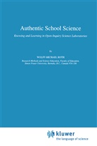 Wolff-Michael Roth - Authentic School Science
