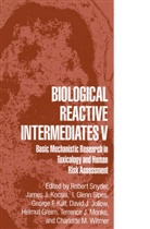 I Glenn Sipes et al, Helmut Greim, Jame J Kocsis, James J Kocsis, David J. Jollow, George F. Kalf... - Biological Reactive Intermediates V