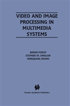 Bork Furht, Borko Furht, Hongjiang Zhang, HongJiang Zhang, Stephen Smoliar, Stephen W Smoliar... - Video and Image Processing in Multimedia Systems