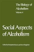 Henri Begleiter, Benjami Kissin, Benjamin Kissin - Social Aspects of Alcoholism