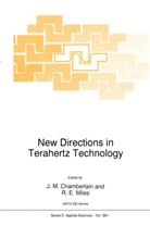 J. M. Chamberlain, J.M. Chamberlain, E Miles, E Miles, M Chamberlain, J M Chamberlain... - New Directions in Terahertz Technology