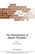E Schouten, M E Schouten, M. E. Schouten, M.E. Schouten - The Psychophysics of Speech Perception