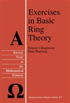 Calugarean, G. Calugareanu, Grigor Calugareanu, Grigore Calugareanu, Hamburg, P Hamburg... - Exercises in Basic Ring Theory