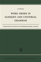 J F Staal, J. F. Staal, J.F. Staal - Word Order in Sanskrit and Universal Grammar