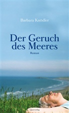 Barbara Knödler - Der Geruch des Meeres