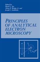 Joseph Goldstein, Davi C Joy, David C Joy, Alton D Romig Jr, Joseph Goldstein, David C. Joy... - Principles of Analytical Electron Microscopy