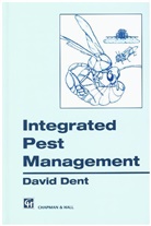David Dent, N. C. Elliott, J. A. Farrell, A. P. Gutierrez, S. D. Wratten, Dent... - Integrated Pest Management
