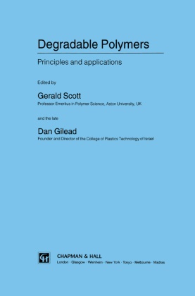 Gilead, Gilead, D. Gilead, Dan Gilead, Scott, … - Degradable Polymers Principles and applications