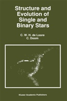 de Loore, C de Loore, C. de Loore, C Doom, C. Doom, C. Loore... - Structure and Evolution of Single and Binary Stars
